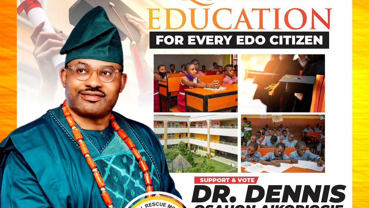 Dr. Dennis Osahon Aikoriogie outlines plans to prioritize education in Edo state